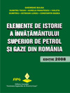 Elemente de istorie a invatamantului superior de petrol si gaze din Romania